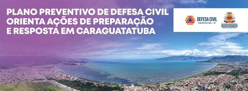 plano-preventivo-de-defesa-civil-orienta-acoes-de-preparacao-e-resposta-em-caraguatatuba-825x305